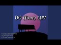 DO 4 LUV REMIX 𝙏𝙝𝙖𝙨𝘾𝙧𝙖𝙯𝙮𝘽𝙧𝙤 Fazobeats TameCheetahBeats