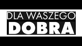 Dla waszego dobra - Zwiastun