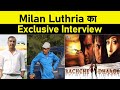 Exclusive Interview : Milan Luthria || Kachche Dhaage Completes 25 Years