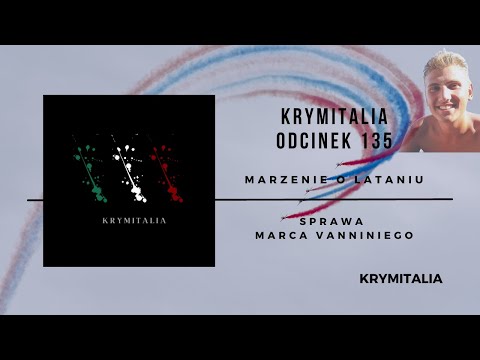 Odcinek 37. Marco Vannini (podcast kryminalny)