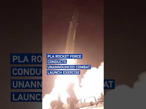 PLA Rocket Force conducts unannounced combat launch exercise