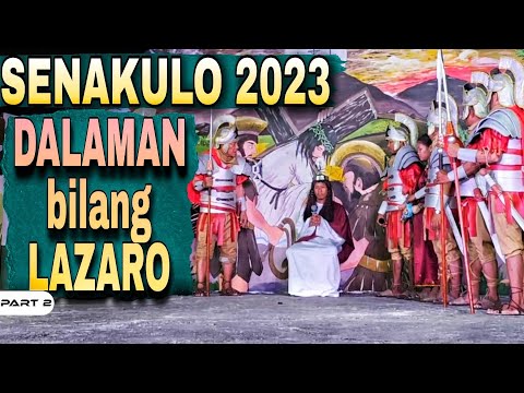 EP940-P2 - Senakulo 2023 | Dalaman Bilang Lazaro