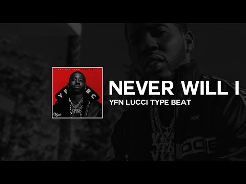 [FREE] YFN Lucci Type Beat ft. Lil Durk & Yung Bleu - "Never Will I" | Type Beat 2018