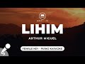 Lihim - Arthur Miguel (Female Key - Piano Karaoke)