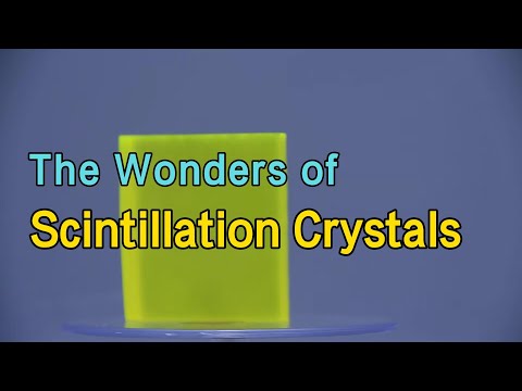The Wonders of Scintillation Crystals