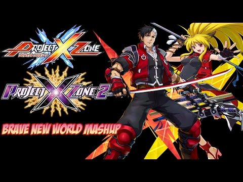 Project X Zone Dual Mix Mashup - Brave New World