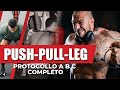 PUSH - PULL - LEG ▪ Allenamento Completo A B C (durata 3 mesi)