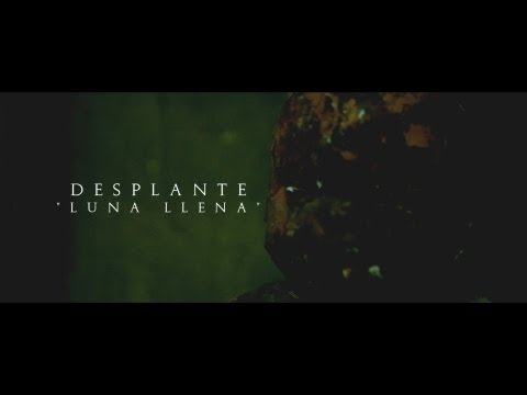 Luna Llena – Desplante Video Oficial