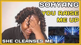 SOHYANG You Raise Me Up Reaction