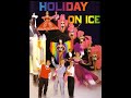 HOLIDAY ON ICE 1989 Full Show