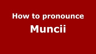 How to pronounce Muncii