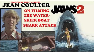 Making Jaws 2 (1978) with Jean Coulter - stunt legend, actress, Jaws sequel water-skier boat attack