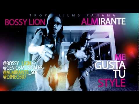 BOSSY LION FT ALMIRANTEME GUSTA TU STYLE