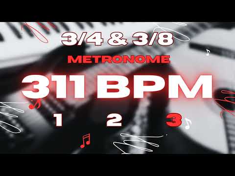 311 BPM - 3/4 & 3/8 Metronome