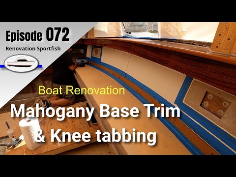 Installing Mahogany Base Trim & Tabbing in the Knees - Egg Harbor Sportfish Boat Restoration EP072