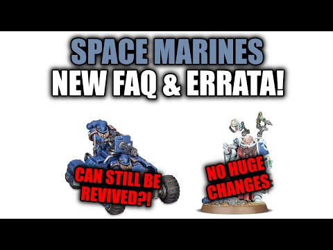 NEW FAQ & Errata! Breaking Down The Space Marines Changes! │ Warhammer 40k 9th Edition