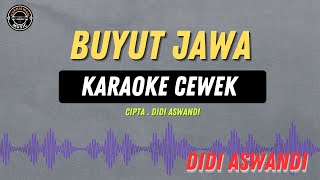 Download lagu Buyut Jawa - ( KARAOKE RAMPAK CEWEK ) DIDI ASWADI TARLING LAWAS MASIN VIRAL SAAT INI mp3 Download lagu Buyut Jawa - ( KARAOKE RAMPAK CEWEK ) DIDI ASWADI TARLING LAWAS MASIN VIRAL SAAT INI mp3
