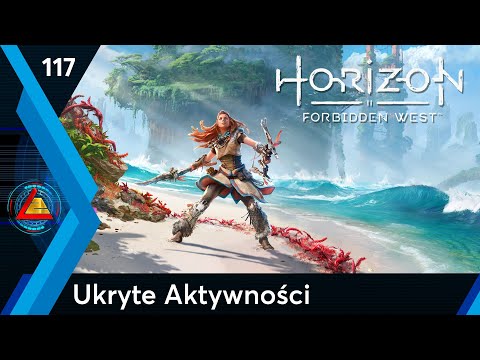 Horizon Forbidden West | Ukryte Aktywności odc.117 | LZ