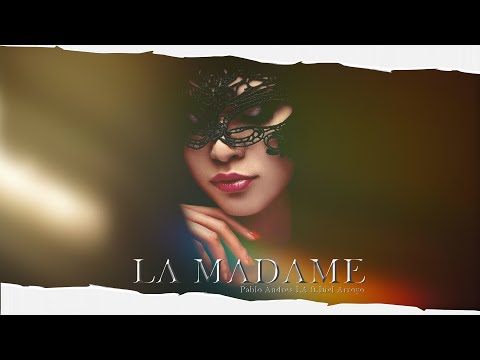 La Madame ft. Itiel Arroyo - Pablo Andres LA [ VideoLyric ]
