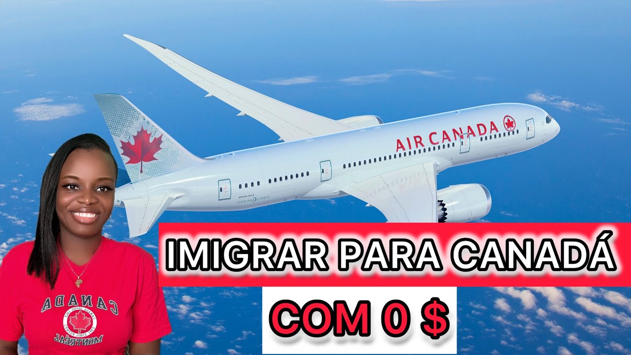 IMIGRAR PARA O CANADÁ 🇨🇦 SEM DIPLOMA E TER SUCESSO NO PROCEDIMENTO DE A A Z COM $0