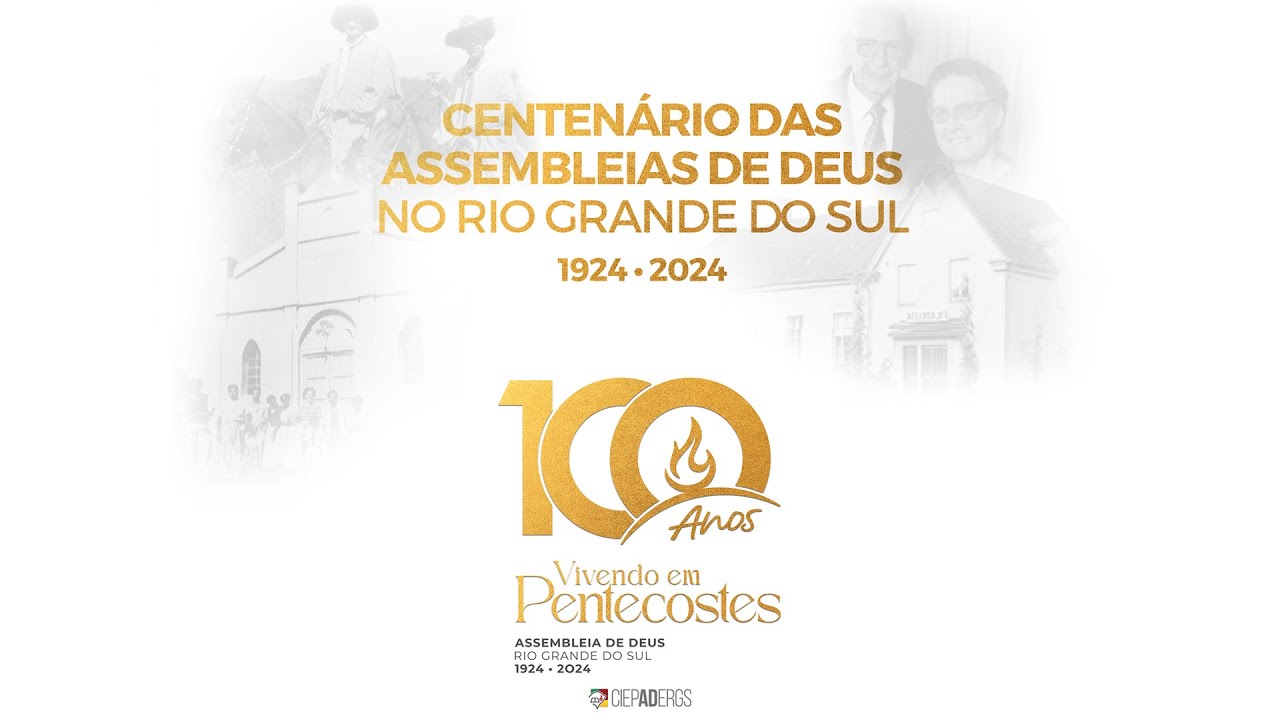 Centenário das Assembleias de Deus no Rio Grande do Sul