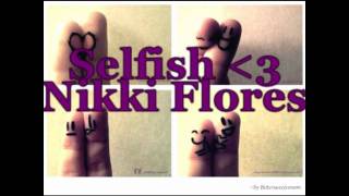Selfish - Nikki Flores