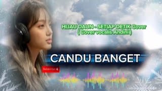 Download lagu Lagunya syahdu banget 🩷 HIJAU DAUN - SETIAP DETIK ( Cover ) mp3