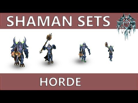 WOW Classic: Shaman Horde all Sets and Animations