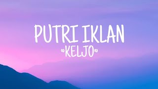 Download lagu PUTRI IKLAN ~ KELJO | feat AZHARDI,DEVIN ADAM 《 Lirik Lagu》 mp3 Download lagu PUTRI IKLAN ~ KELJO | feat AZHARDI,DEVIN ADAM 《 Lirik Lagu》 mp3