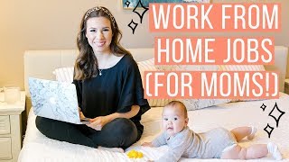 8 WORK FROM HOME JOBS FOR STAY AT HOME MOMS 2019