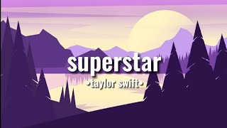 taylor swift-superstar [lyrics]