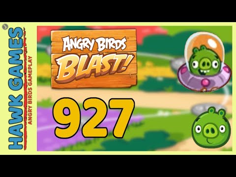 Angry Birds Blast Level 927 - 3 Stars Walkthrough, No Boosters