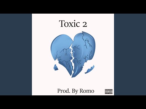 Too Toxic (Toxic 2)
