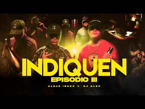 INDIQUEN - DJ ALEX, ALEJO ISAKK | E3  (Video Oficial)