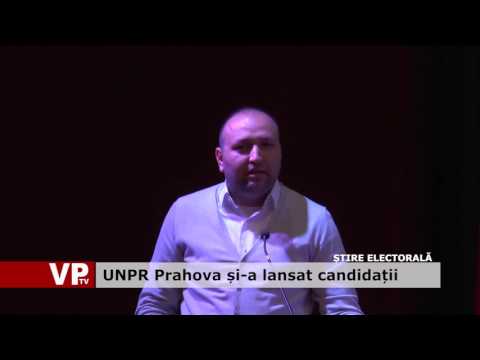 UNPR Prahova și-a lansat candidații