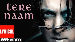 Lyrical Video Song Tere Naam Title Track Udit Narayan | Salman Khan, Bhoomika Chawla