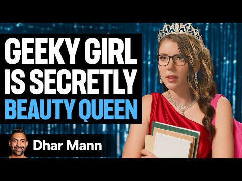 GEEKY GIRL Is Secretly Beauty Queen | Dhar Mann Studios