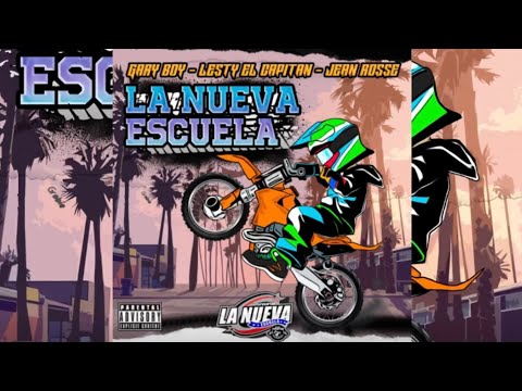 Moto Piruetas La Nueva Escuela - Gary Boy Ft. Lesty el Capitán, Jean Rosse