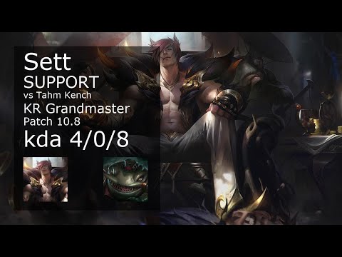 Sett Support vs Tahm Kench - KR Grandmaster 4/0/8 Patch 10.8 Gameplay // [롤] 세트 vs 탐 켄치 서폿