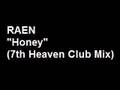 RAEN - Honey (7th Heaven Club Mix) 