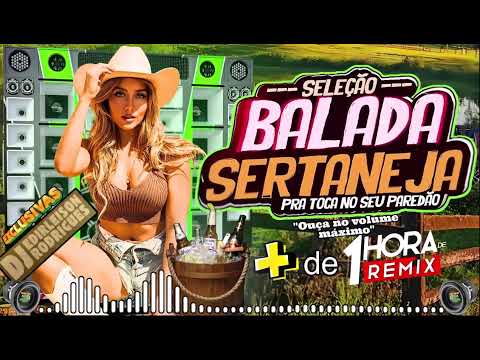 MEGA BATIDÃO SERTANEJO ESPECIAL  AS + TOCADAS REMIX PARA PAREDÃO - (BY EDIRLEISON RODRIGUES)