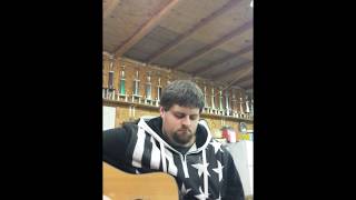 &quot;My Faith in You&quot;- Brantley Gilbert cover