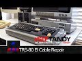 TRS-80 Model 1 Expansion Cable Repair | #SepTandy