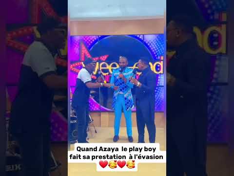 Quand Azaya  le  play boy  fait sa prestation à  l'évasion 🥰❤️🥰🥰