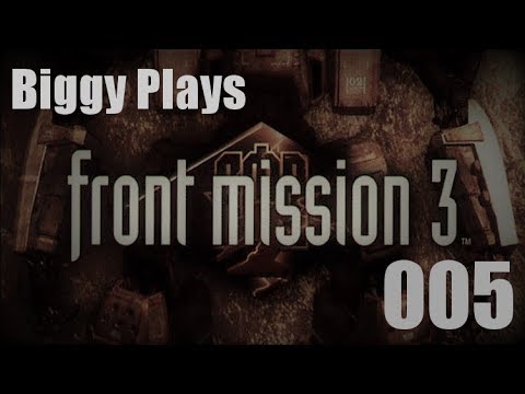 Biggy Plays Front Mission 3 - 005 What's in a name?