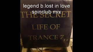 legend b lost in love spinclub mix (the secret life of trance 7) trance techno acid rave