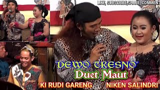 Download lagu DUET MAUT KI RUDI GARENG FEAT NIKEN SALINDRI 'DEWO TRESNO' mp3