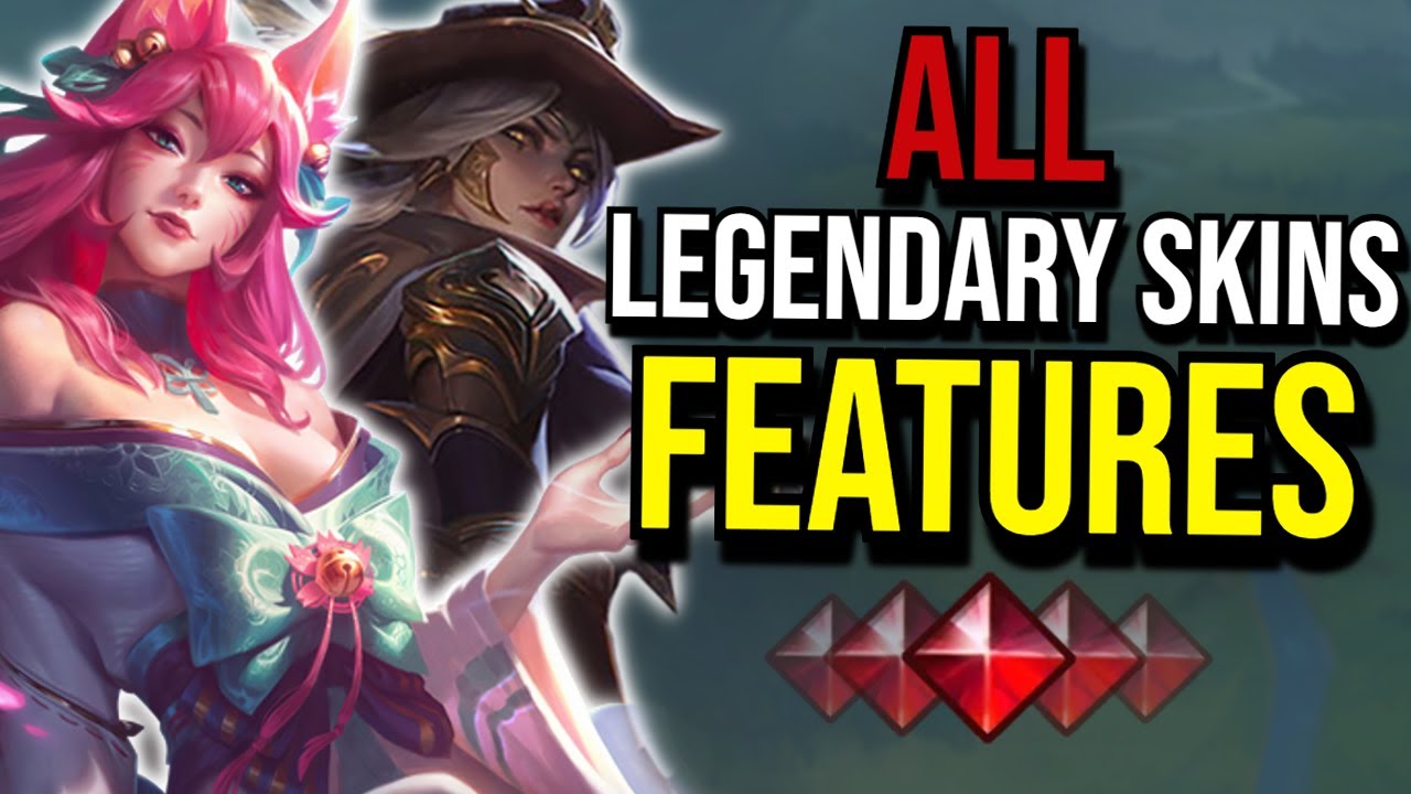 All LEGENDARY Skins Features | League of Legends