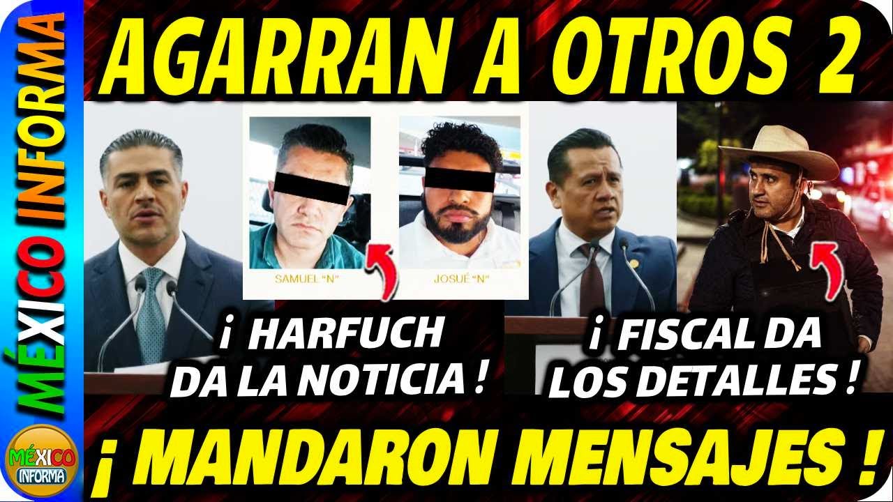 HARFUCH DA LA NOTICIA. AGARRAN A OTORS 2. SIGUE LA INVESTIGACIÓN. MIRA LO QUE DIERON A CONOCER.