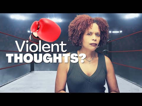 Do Violent Thoughts Mean I’m a Psychopath?